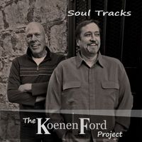 Soul Tracks
The KoenenFord Project
released 2013