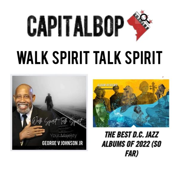 GEORGE V JOHNSON JR Walk Spirit Talk Spirit By CapitalBop · September 15, 2022
On Walk Spirit Talk Spirit, vocalist George V. Johnson Jr. delivers an ode to the legacy of jazz pianist McCoy Tyner, who passed away in 2020, via a combination of covers of tunes by Tyner and other legends. The eight-song album is a charming body of music, exploring a wide range of vocal jazz, with the versatile singer using almost every phrase in his harmonic vocab to give listeners a complete music experience.
Accompanying Johnson is Allyn Johnson on piano, Herman Burney on bass, Dana J. Hawkins on drums, Elijah Easton on saxophone and Donvonte McCoy on trumpet. The music includes established jazz classics and standards with Johnson’s lyrics and the band’s improvisations added to the mix, resulting in an album of music that’s unique yet very familiar. Johnson mischievously scats, even infusing Herbie Hancock’s “Cantaloupe Island” with an impromptu “Spiderman Theme” verse that may force a quick chuckle — or a rewind, even. He passionately urges listeners to “Come Fly Away with Me” on McCoy Tyner’s composition “Fly with the Wind.” He also delivers a soulful performance on the Lou Donaldson chestnut “All Aboard the Gravy Train” (Burney and Allyn Johnson also offer some outstanding playing here), creating a tune that’s liable to make listeners want to get up and “shake your booty!” Johnson makes every song a standout by showcasing his incredible range and vocal control.
As for the band’s performance, there are more than a few remarkable moments on this album: Hawkins gets busy at the end of “Cantaloupe Island,” breaking away from setting the rhythm to create his own. Easton cuts loose during his opening solo on “Knarrative Will Set Us Free” (an interpretation of Tyner’s “Walk Spirit Talk Spirit”), voicing lyrics with his horn buzzing around while his colleagues keep a steady pace.
The musicians on the record sometimes nearly persuade the listener to forget that Johnson is even present. Still, when his sultry voice reappears after the impressive soloing from the group, it tends to feel as if he never really left.
www.CapitalBop.com
www.capitalbop.com/dc-jazz-albums-2022-so-far/