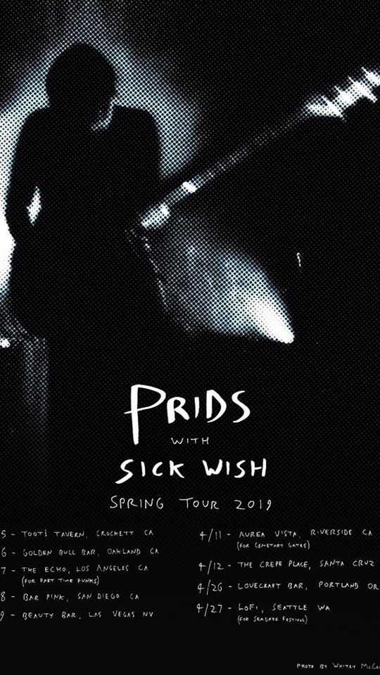 PRIDS & SICK WISH • ON TOUR NOW!