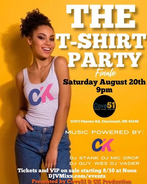 The end of the summer event! Make sure you bring your best Tee to the T-Shirt Party Finale! Grab your early bird tickets now at DJVMixx.Com/Events