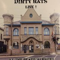 Live at the Bendigo Hotel by Dirty Rats