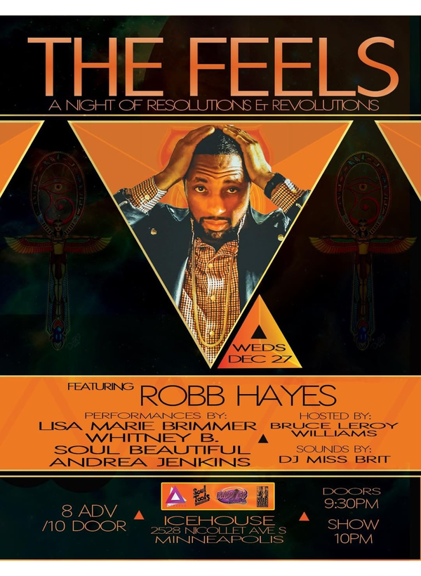 The Feels (formerly The Feel Good Revolution) provides a space for art, entertainment, and healing to become synonymous with monthly themes dedicated to removing the stigma of mental health and healthy lifestyle choices. Throughout the night artists will perform content that inspires them to be their best selves. Dec, 2017