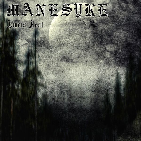 Cover art for the single Livets høst by Norwegian black metal band Månesyke by Stein Akslen