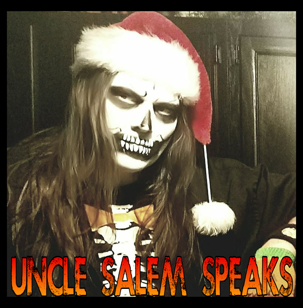 The Local Scream Radio Show Proudly Presents a New Monthly Column by Paul from Lords of October, UNCLE SALEM SPEAKS! Tell Your Friends.. Don't Be Scared!