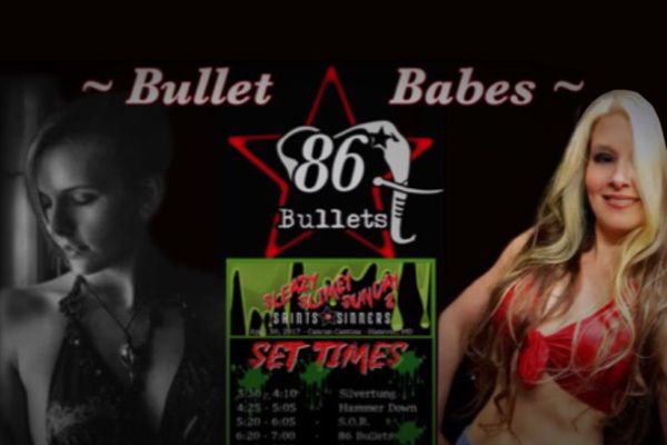 ~ Click the picture for ticket link ~
Catch the Bullet Babes Sunday April 30th at Cancun Cantina during 86 Bullets set between 6-7pm for the Sleazy Slimey Sunday 2 event.
Free giveaways of 86 Bullets Merchandise including T-shirts and our brand new release "Agents of Absolution" !
Did we mention we're filming a music video as well during our set?? You'd be crazy to miss this!!