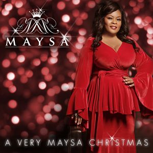 2014- Christmas classics with Maysa's warmth and soulful touch. Featuring special guests Will Downing and Gerald Albright.