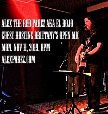 www.alexparez.com Alex The Red Parez aka El Rojo Guest Hosting Brittany's Open Mic Night 11-11-19 8pm