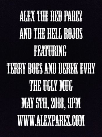 Alex The Red Parez and The Hell Rojos Featuring Terry Boes and Derek Evry at The Ugly Mug in DC 5-5-18, 9pm, FREE, NO COVER