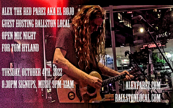 www.alexparez.com Alex The Red Parez aka El Rojo Guest Hosting Ballston Local Open Mic Night for Tom Hyland Tuesday, October 4th 2022, 8:30pm - still for poster taken from video shot by Sandi Redman