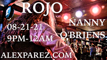 www.alexparez.com Alex The Red Parez aka El Rojo! Live! At Nanny O'Briens in Washington DC! Saturday, August 21st, 2021 9:00pm-12:00am