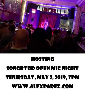 Alex The Red Parez aka El Rojo Hosting Sonbyrd Open Mic Night 5-2-19, 7pm www.alexparez.com