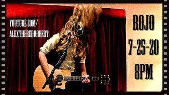 www.youtube.com/alextheredrobert Rojo 7-25-20 8pm Live Stream at youtube.com/alextheredrobert