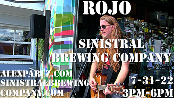 www.alexparez.com Alex The Red Parez! Returns to Sinistral Brewing Company! Sunday! July 31st, 2022, 3:00pm-6:00pm!