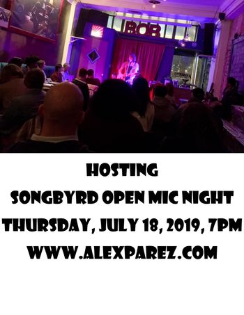 Alex The Red Parez aka El Rojo Hosting Songbyrd Open Mic Night 7-18-19 7pm www.alexparez.com