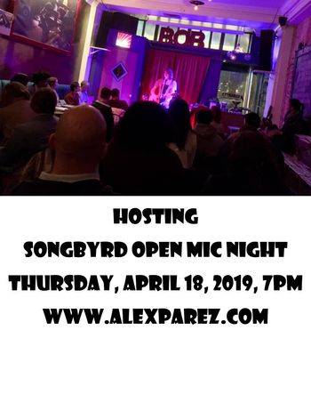 Hosting Open Mic Night at Songbyrd Vinyl Lounge 4-18-19 7pm www.alexparez.com