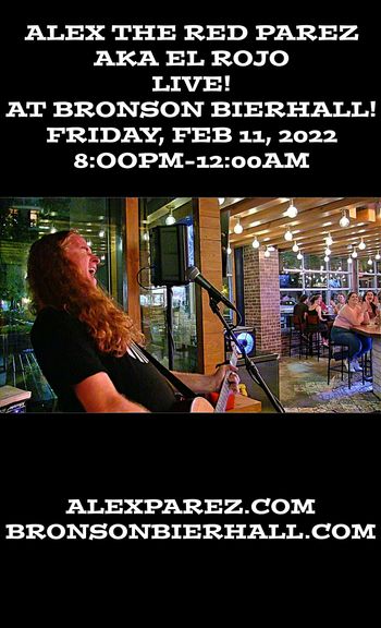 www.alexparez.com Alex The Red Parez aka El Rojo! Returns to Bronson Bierhall in Arlington, VA! Friday, February 11th, 2022 8:00pm-12:00am
