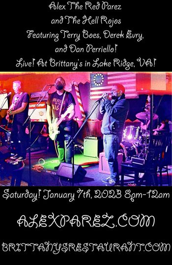 www.alexparez.com Alex the Red Parez and the Hell Rojos Featuring Terry Boes, Derek Evry, and Dan Perriello! Return to Brittany's in Lake Ridge, VA 1-7-23 8:00pm-12:00am