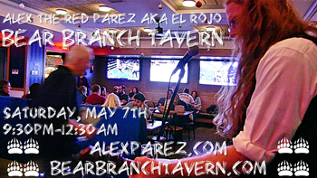 www.alexparez.com Alex The Red Parez aka El Rojo Returns to Bear Branch Tavern in Vienna, VA! Saturday, May 7th, 2022 9:30pm-12:30am!