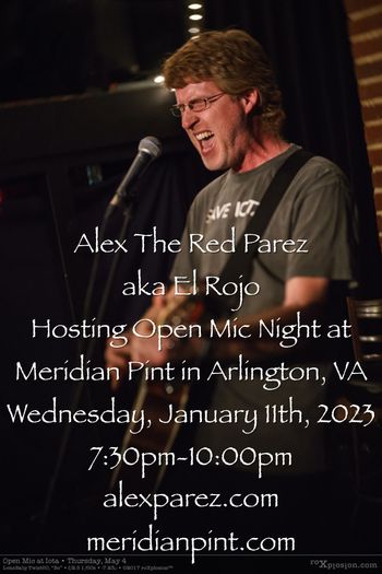 www.alexparez.com Alex The Red Parez aka El Rojo Hosting Open Mic Night at Meridian Pint in Arlington, VA Wednesday, January 11th, 2023, 7:30pm-10:00pm Photo: Roxplosion
