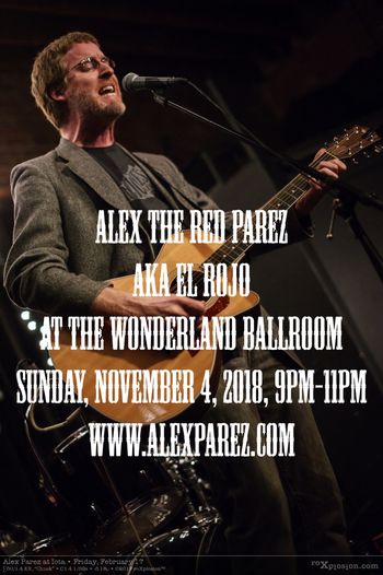 Alex The Red Parez aka El Rojo at The Wonderland Ballroom in Washington DC! 9pm-11pm! www.alexparez.com