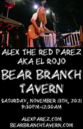 www.alexparez.com Alex The Red Parez aka El Rojo Returns to Bear Branch Tavern in Vienna, VA! Saturday, November 13th, 2021 9:30pm-12:30am!