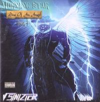 Morning Star: Sins of an Angel (2002)
The story behind this release is this is my first solo outing after leaving Ghetto Records in 2001. I had already planned on doing a solo album and this was part of 5 solos I had planned in the late 90’s. This went through a series of name changes before I settled on Morning Star: Sins of An Angel, a reference to Lucifer. Solo career wise, this is where is all began.