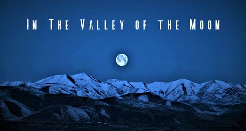 In The Valley of the Moon Independent Film, Caleb Coffey filmmaker.