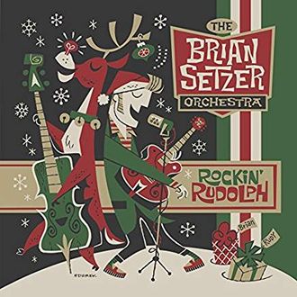The Brian Setzer Orchestra
"Rockin Rudolph"