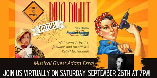 Adam participated in Girls at Work Virtual Diva Night to raise money for their annual fundraiser on September 26, 2020. Girls at Work is a New Hampshire based non-profit empowering girls through teaching them to build.