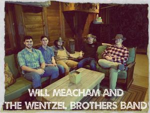 Will Meacham and Wentzel Brothers Band