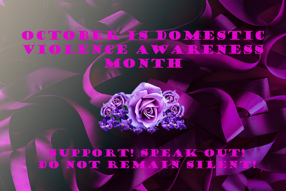 October is Domestic Violence Awareness Month. GET INVOLVED!!!