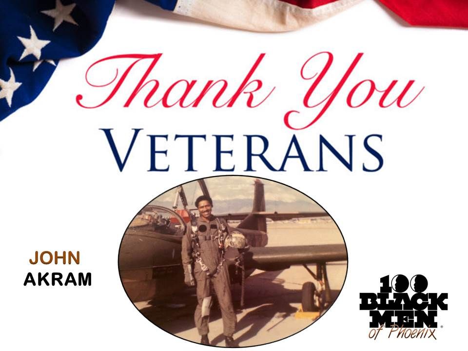 Honoring our members of the 100 Black Men of Phoenix for their service in the United states Armed Forces.