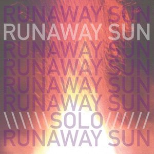 Runaway Sun (Solo) Cover Art