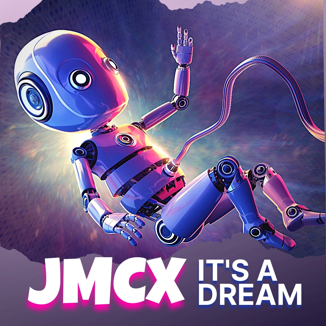 JMCX It's A Dream