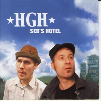HGH-Sebs Hotel HGH recorded on tour with an old Tandberg reel to reel. 24 Hours! Enter Father Seb!