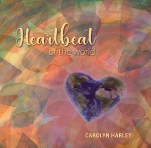 HEARTBEAT OF THE WORLD is a beautiful acoustic Folk/Roots/Americana album of 10 songs in a wide range of styles but with a common thread of HOPE!