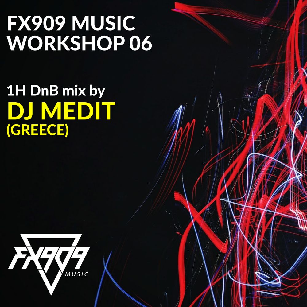 DJ MEDIT dnb Greece FX909 Music workshop 06 France Liquid funk deep