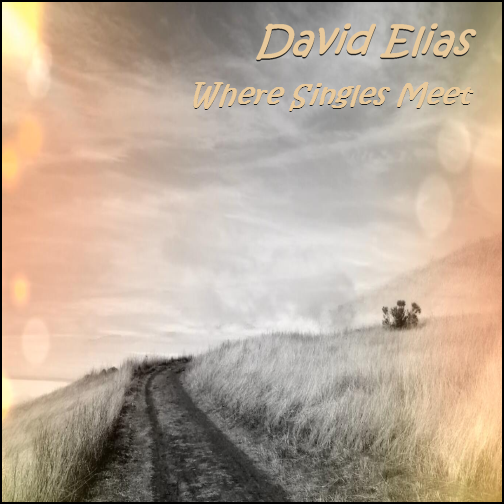 David Elias - Where Singles Meet - Listen/Buy...