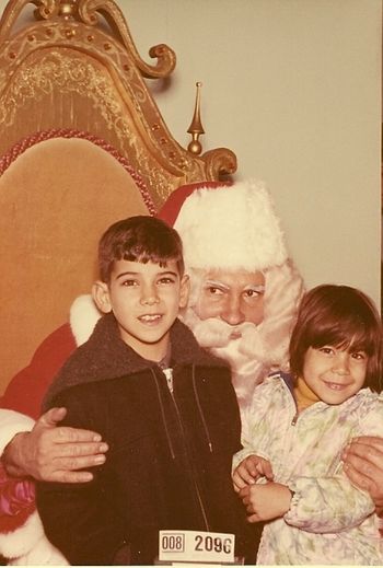 Me, my Sister, and Santa Clause This picture was taken by my mother about a year after my father had passed, back in Fairlawn, New Jersey. We tried to make the best of it, but I still missed him very much. I definitely give my mother allot of credit; it must have been really hard...