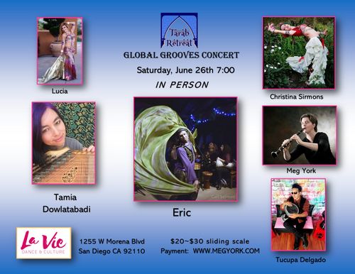 Meg York, Tarab Retreat concert, Christina Sirmons, Tamia Dowlatabadi, kanun, Tucupa Delgado, Hector Delgado, Eric lovely male belly dancer, Global grooves, belly dance, snake dance, La Vie,