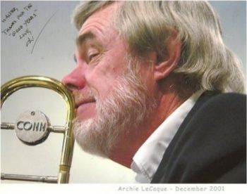 My former beau, Archie LeCoque. Archie used to play lead trombone for Stan Kenton. And as you can tell from the silly pose, he can always make me laugh!