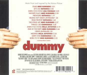Back cover of the soundtrack for the film, "Dummy,"(starring Adrien Brody, Vera Farmiga and Illeana Douglas). My singing is featured in a scene with actress and model, Milla Jovovich.