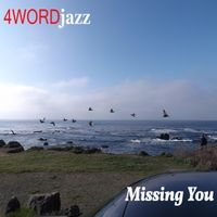 Missing You by 4wordjazz