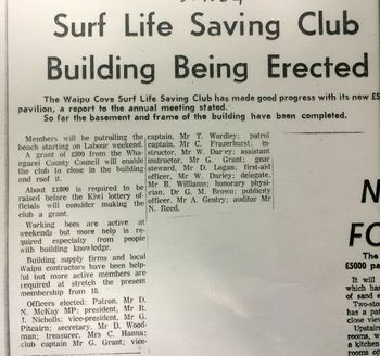 end of '64-65 it was all starting to happen with the new Waipu Surf club building... The Treasurer was Mrs C Hanna...was that Colin's Granny?...Tui ..vice club captain, patrol captain Chris Frazerhurst...