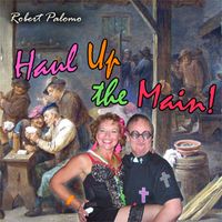 Song art: Haul Up the Main by banjo-centric singer-songwriter Robert Palomo