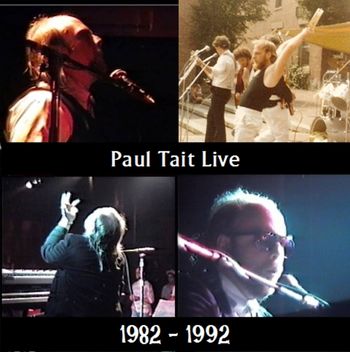 "Paul Tait Live: 1982-1992" Released online in September 2007 as part of the initial 'wave' of backlog material.