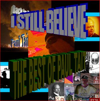 "I Still Believe: The Best of Paul Tait" artwork Released in 2009, updated version with six additional songs released in 2011