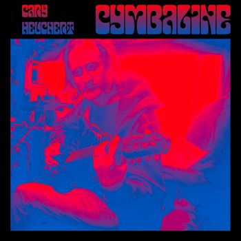 Cary Heuchert - "Cymbaline" (2017) Single release: December 12, 2017. Front cover. Photography copyright © 2017 Cary Heuchert