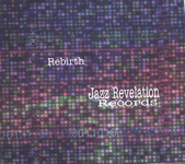 Jazz Revelation Records - Rebirth