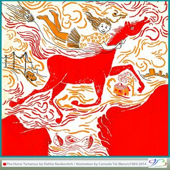 The Horse TarTaRous From the book Family Party by Dahlia and Levy Ravikovitch Published by Am Oved Tel Aviv 1968